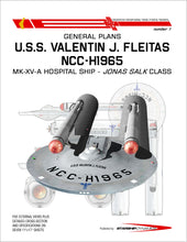 MK-XV-A Hospital Ship, U.S.S. Valentin J. Fleitas NCC-H1965, Salk class starship: General Plans